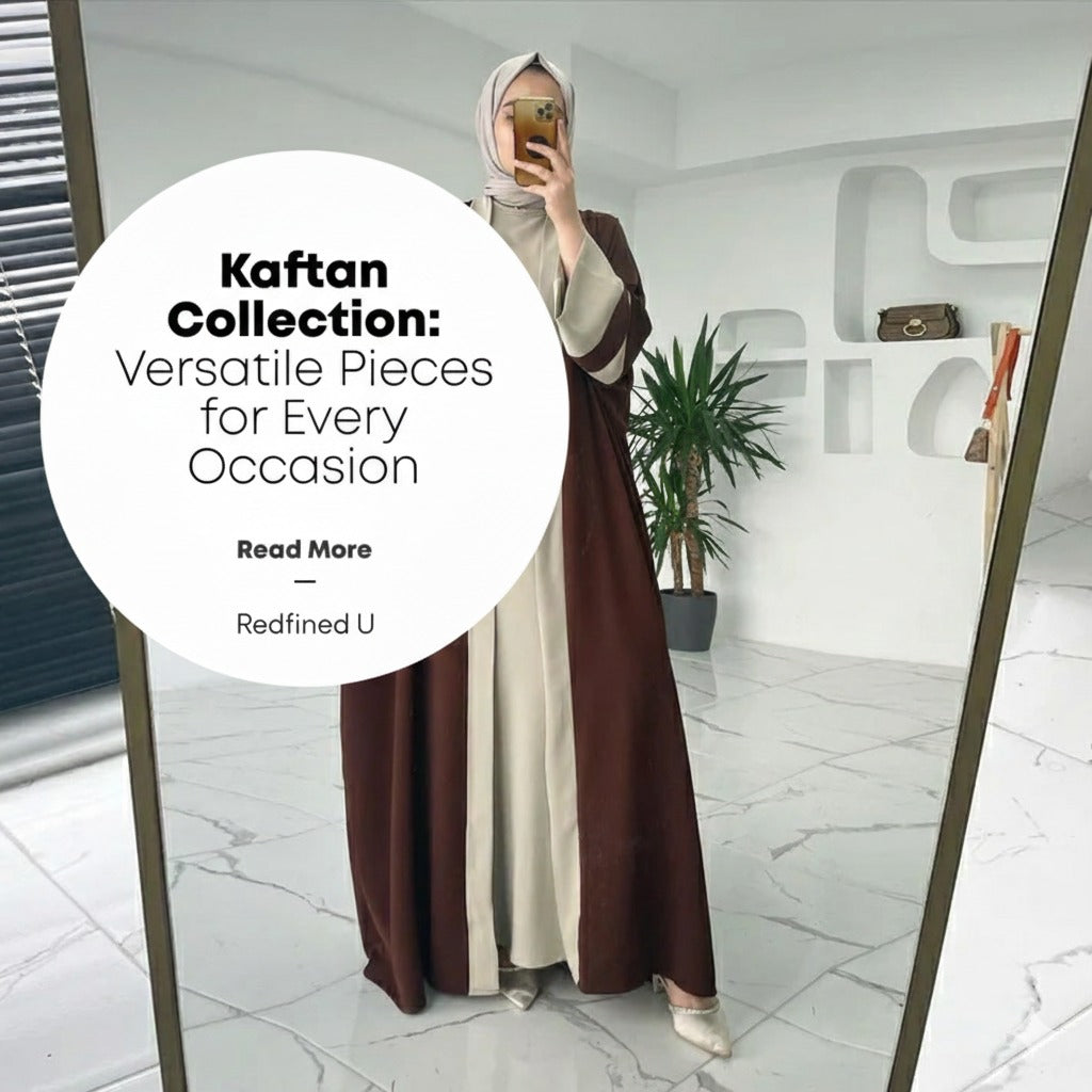 Kaftan Collection: Versatile Pieces for Every Occasion: Redefined U Australia