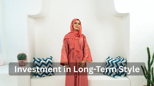 Why Versatile Abayas Are an Investment in Long-Term Style