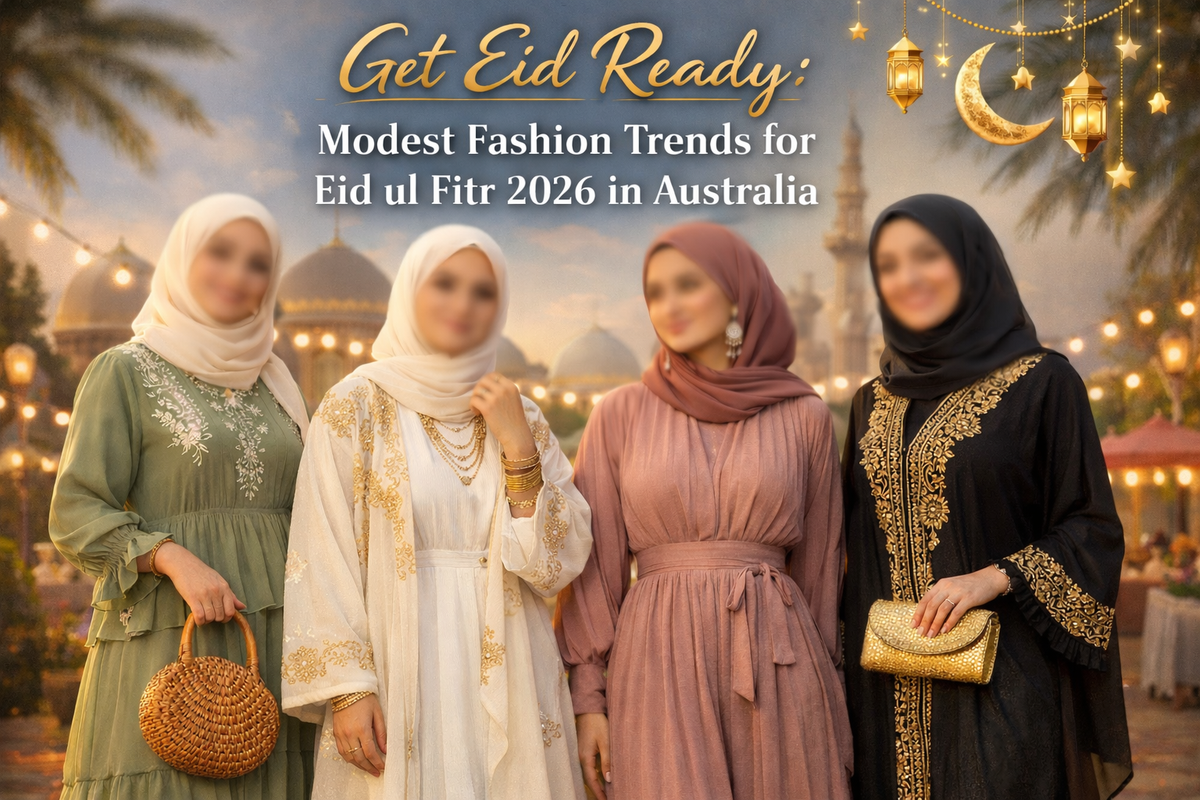Get Eid Ready: Modest Fashion Trends for Eid ul Fitr 2026 in Australia ...